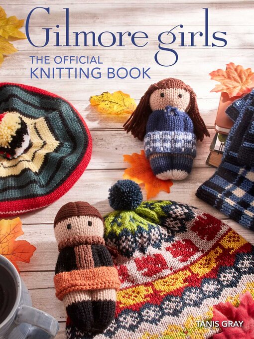 Title details for Gilmore Girls by Tanis  Gray - Available